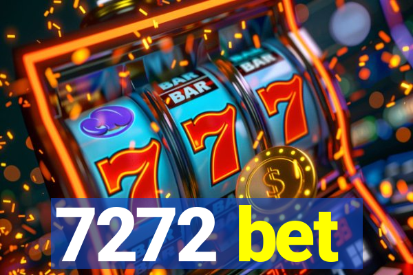 7272 bet